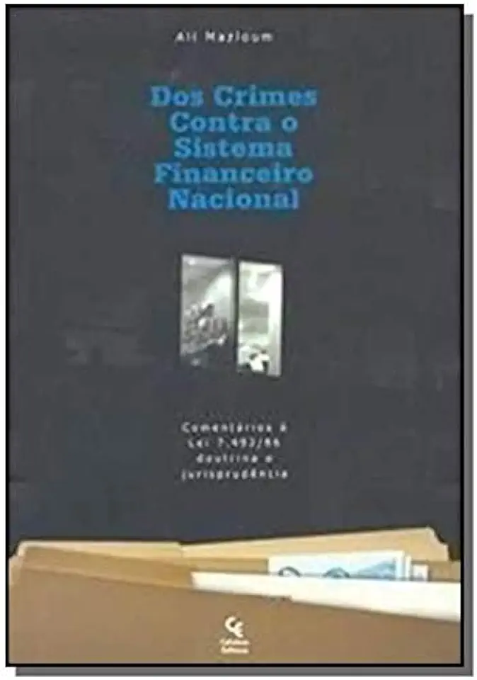 Capa do Livro Dos Crimes Contra o Sistema Financeiro Nacional - Ali Mazloum