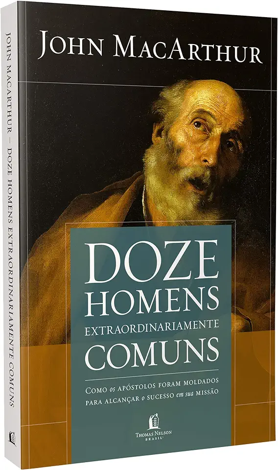 Capa do Livro Doze Homens Comuns - John Macarthur