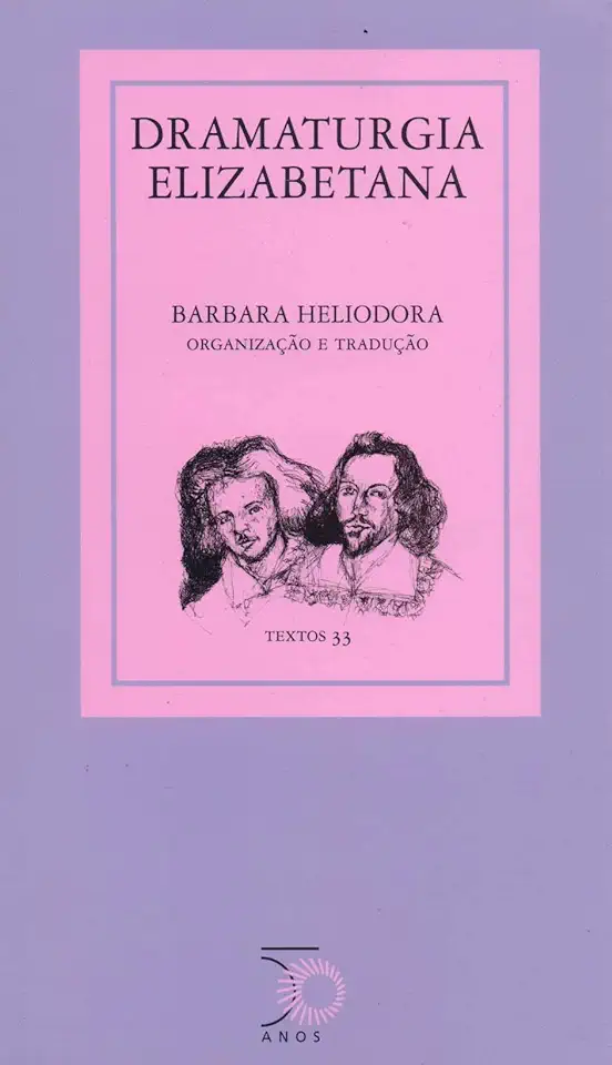 Capa do Livro Dramaturgia Elizabetana - Barbara Heliodora