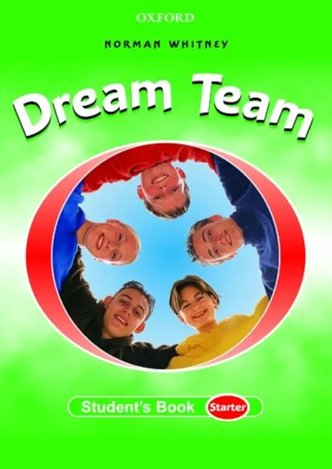 Capa do Livro Dream Team - Students Book Starter - Norman Whitney