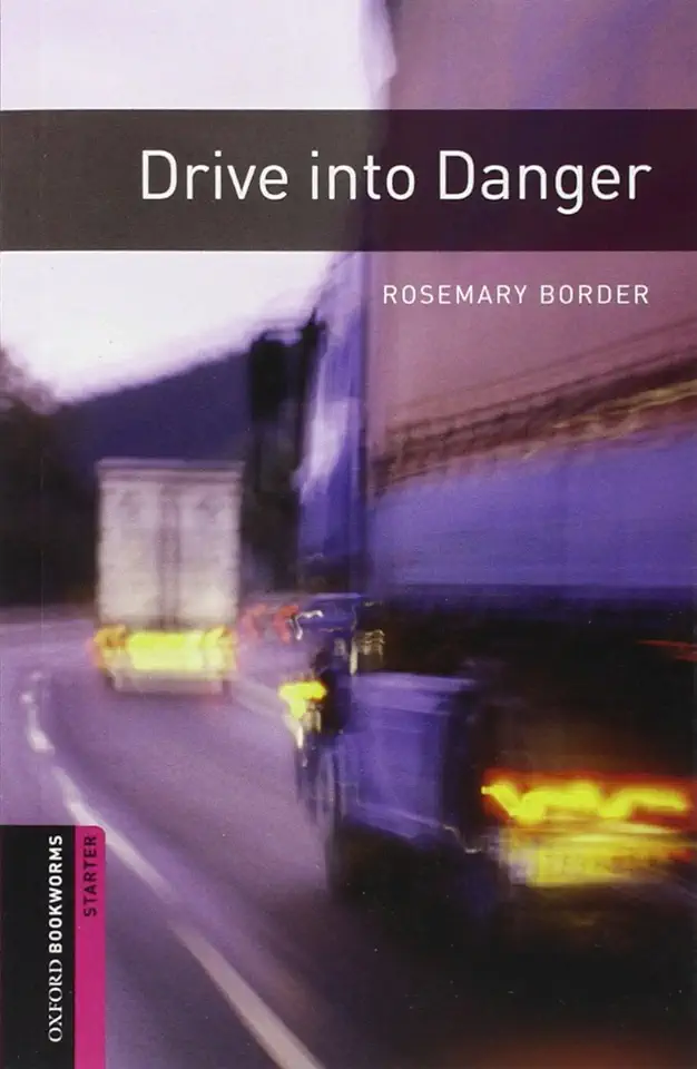 Capa do Livro Drive Into Danger - Rosemary Border