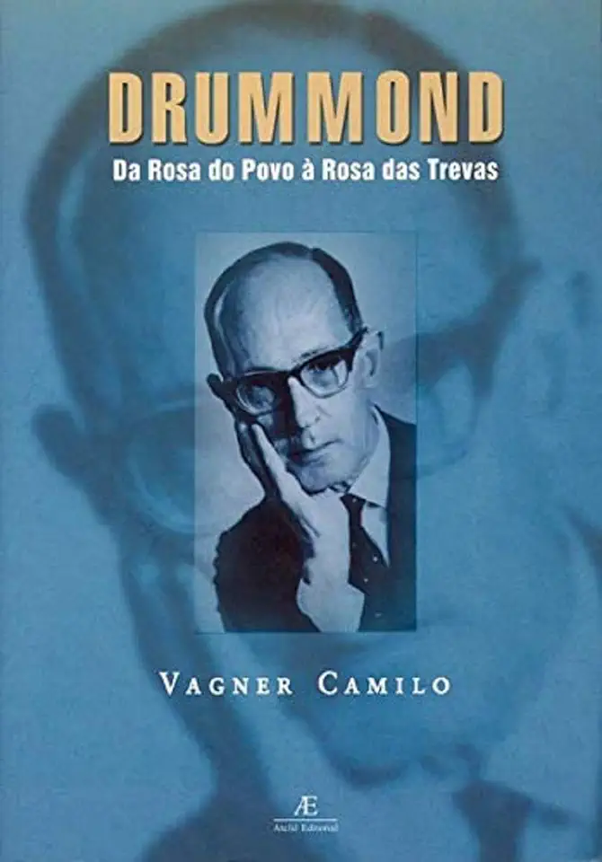 Capa do Livro Drummond: da Rosa do Povo à Rosa das Trevas - Vagner Camilo