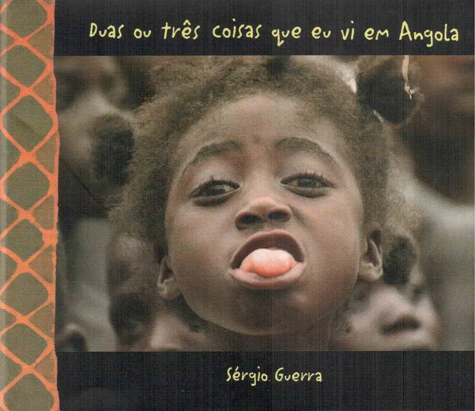 Capa do Livro Duas Ou Três Coisas Que Eu vi Em Angola - Sérgio Guerra