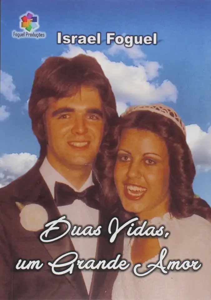 Capa do Livro Duas Vidas, Um Grande Amor - ISRAEL FOGUEL