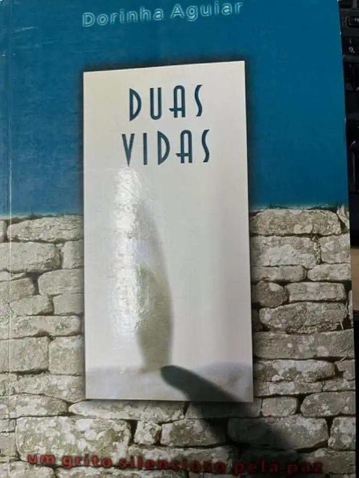 Capa do Livro Duas Vidas - um Grito Silencioso pela Paz - Dorinha Aguiar