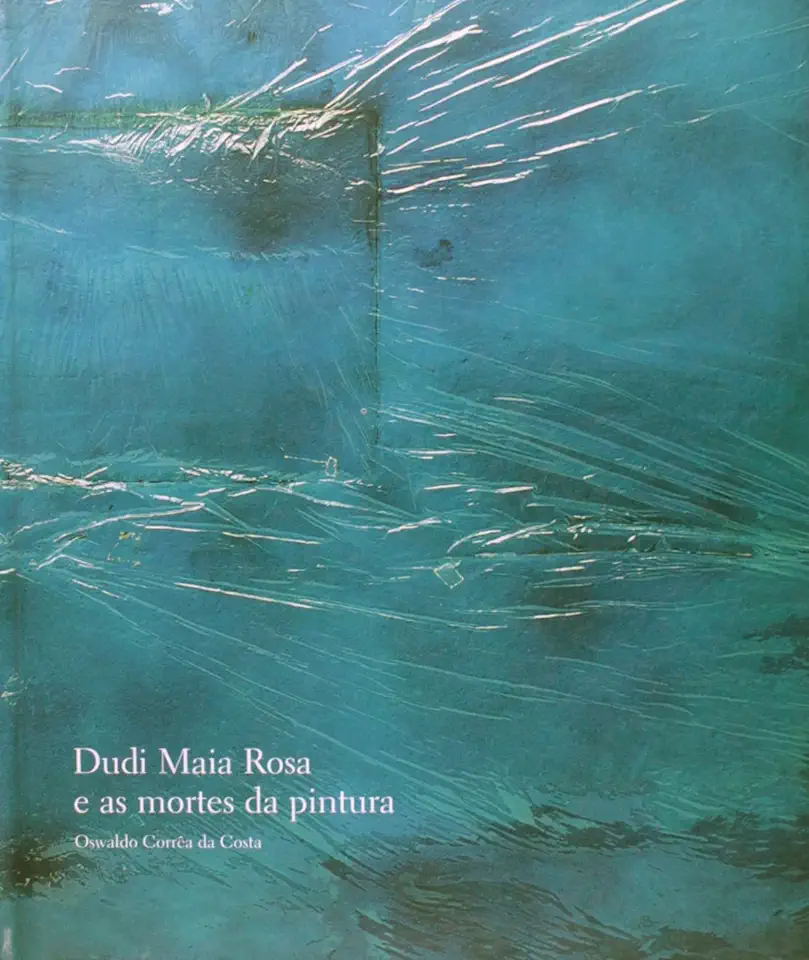 Capa do Livro Dudi Maia Rosa e as Mortes da Pintura - Oswaldo Corrêa da Costa