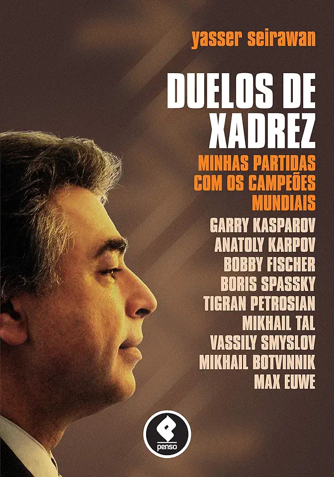 Capa do Livro Duelos de Xadrez: Minhas Partidas com os Campeões Mundiais - Yasser Seirawan