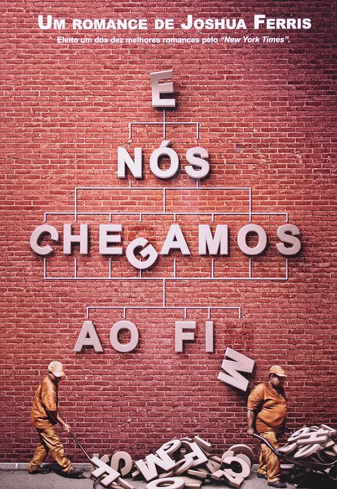 Capa do Livro E Nós Chegamos ao Fim - Joshua Ferris