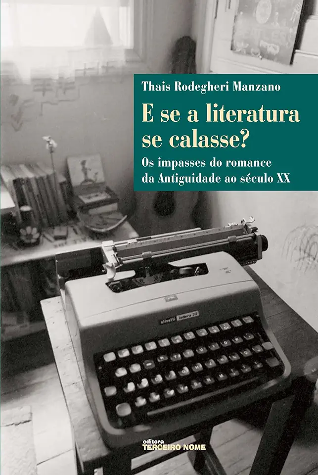 Capa do Livro E Se a Literatura Se Calasse? - Thais Rodegheri Manzano