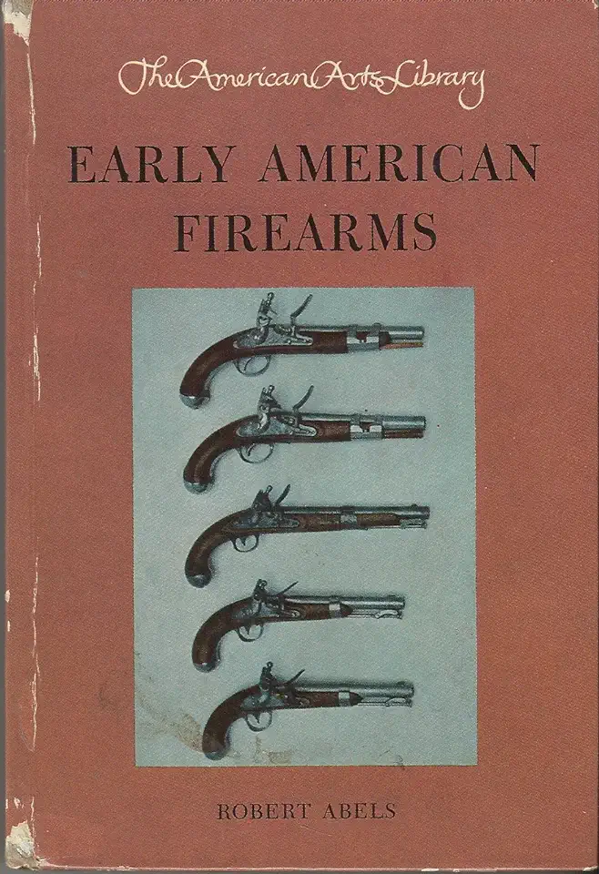 Capa do Livro Early American Firearms - Robert Abels