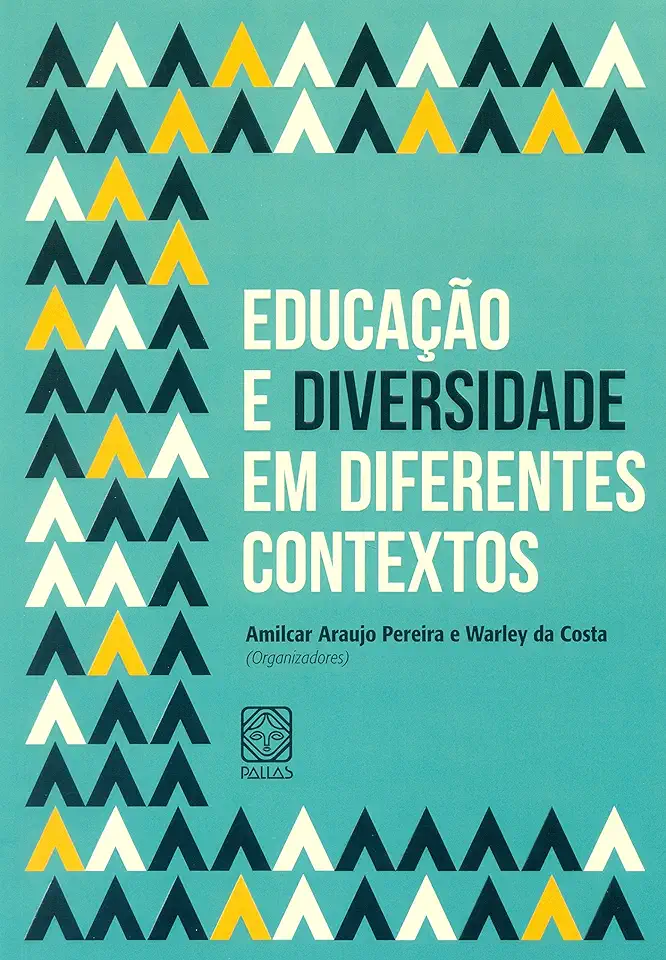 Capa do Livro Educacao e Diversidade Em Diferentes Contextos - Pereira Amilcar A. / Costa Warley Da