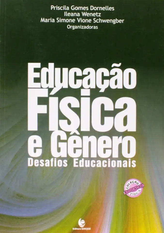 Capa do Livro Educação Física e Gênero: Desafios Educacionais - Priscila Gomes Dornelles