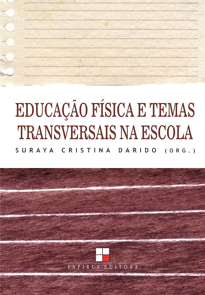 Capa do Livro Educação Física e Temas Transversais na Escola - Suraya Cristina Darido