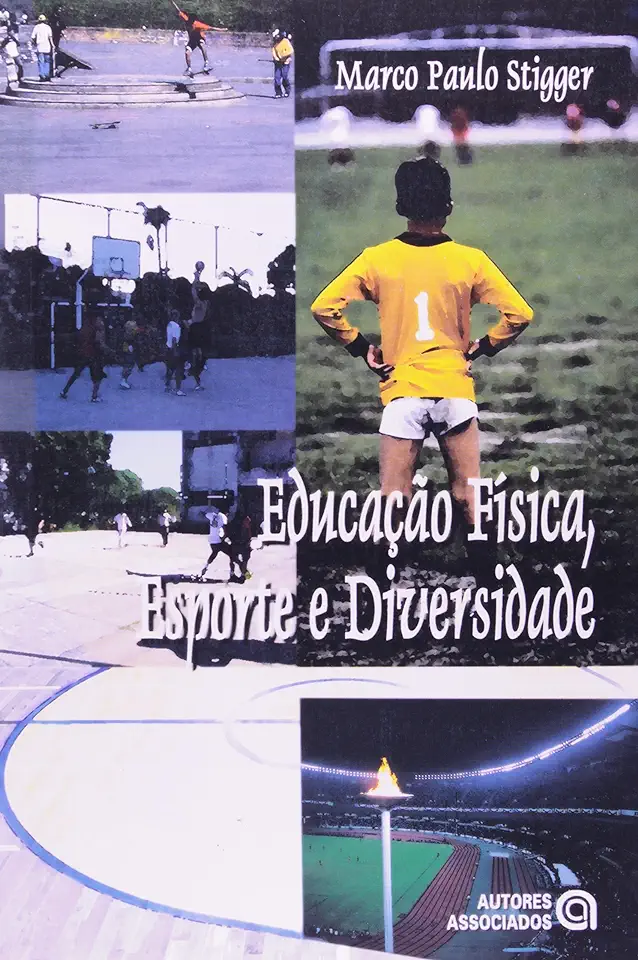 Capa do Livro Educacao Fisica, Esporte e Diversidade - Marco Paulo Stigger