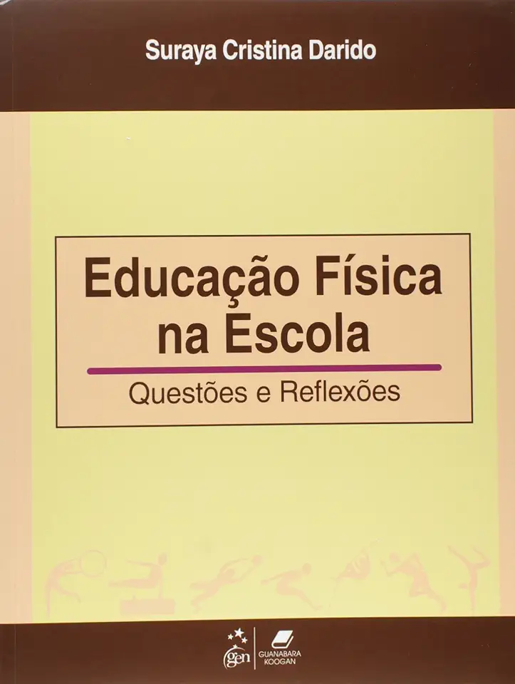 Capa do Livro Educação Física na Escola - Questões e Reflexões - Suraya Cristina Darido