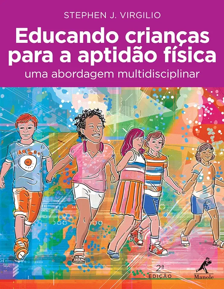 Capa do Livro Educando Crianças para a Aptidão Física - Stephen J. Virgilio