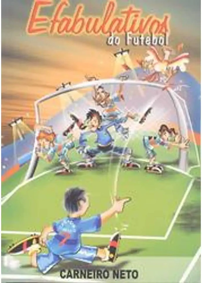 Capa do Livro Efabulativos do Futebol - Carneiro Neto