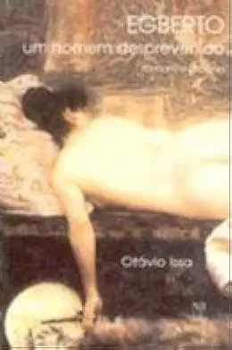 Capa do Livro Egberto um Homem Desprevenido - Otávio Issa