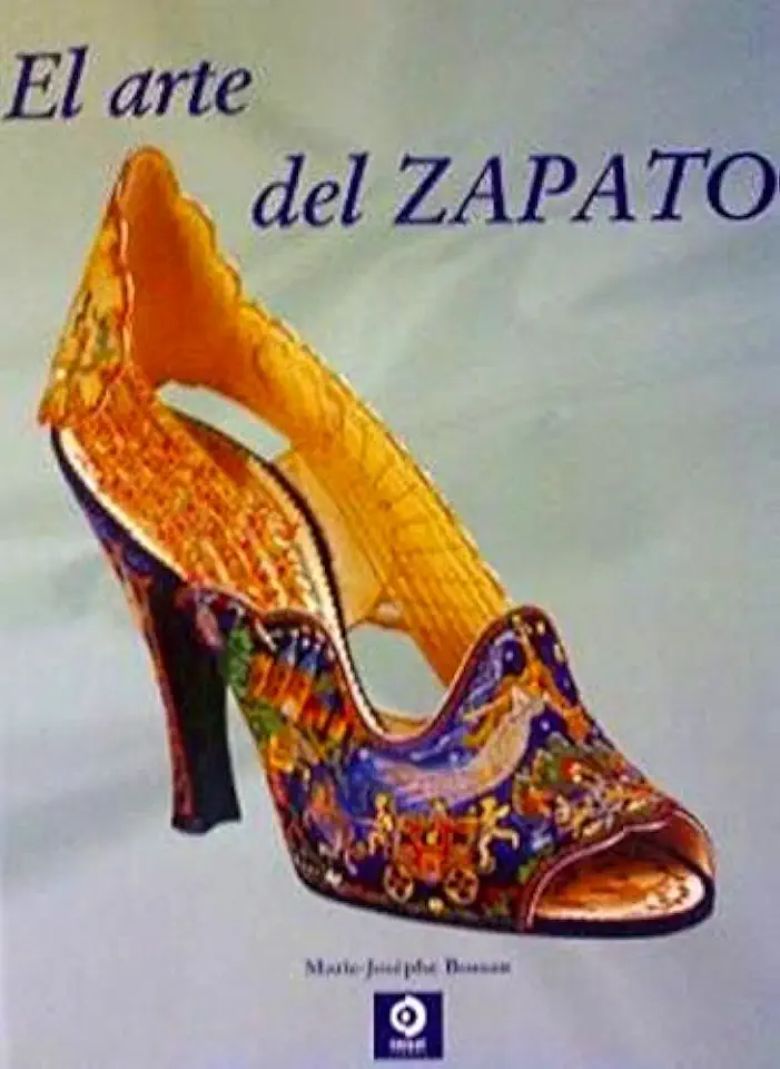 Capa do Livro El Arte Del Zapato - Marie-josephe Bossan