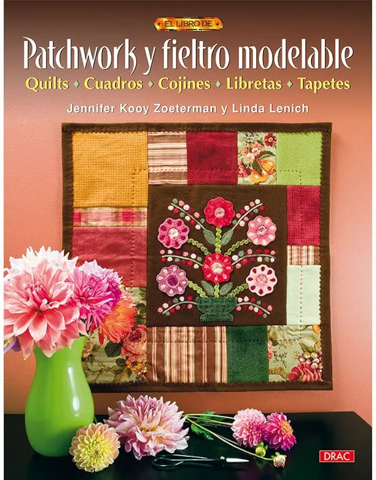 Capa do Livro El Libro de Patchwork y Fieltro Modelable - Kooy