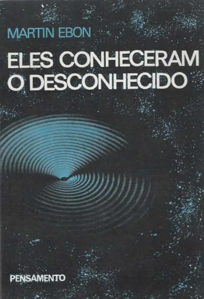 Capa do Livro Eles Conheceram o Desconhecido - Martin Ebon