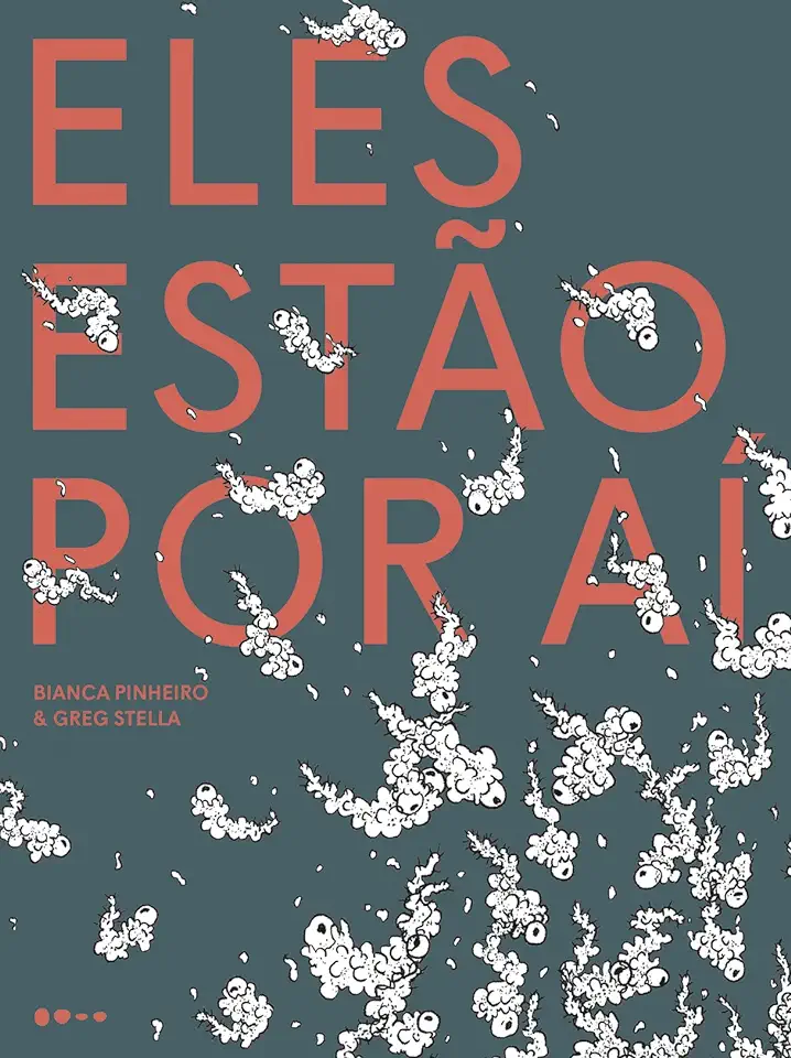 Capa do Livro Eles Estão por Aí - Bianca Pinheiro