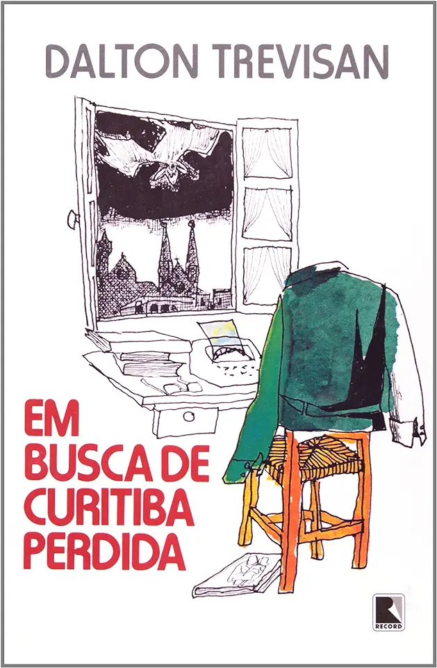 Capa do Livro Em Busca de Curitiba Perdida - Dalton Trevisan