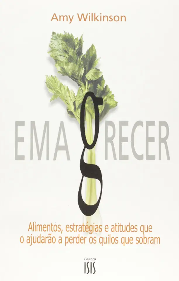 Capa do Livro Emagrecer - Amy Wilkinson