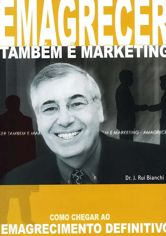 Capa do Livro Emagrecer Também é Marketing - José Rui Bianchi