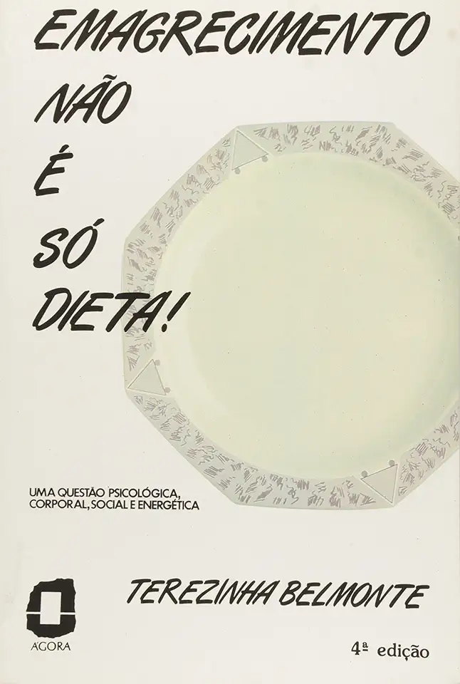 Capa do Livro Emagrecimento Não é Só Dieta! - Terezinha Belmonte