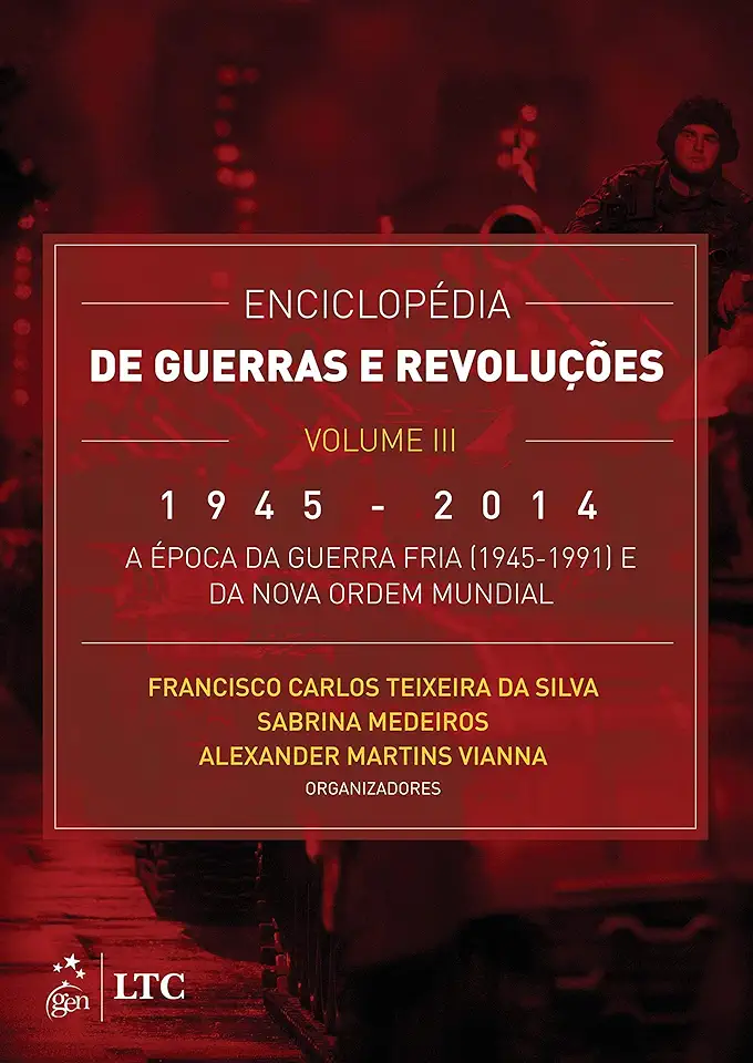 Capa do Livro Enciclopédia de Guerras e Revoluções - Vol.3 - Francisco Carlos Teixeira da Silva