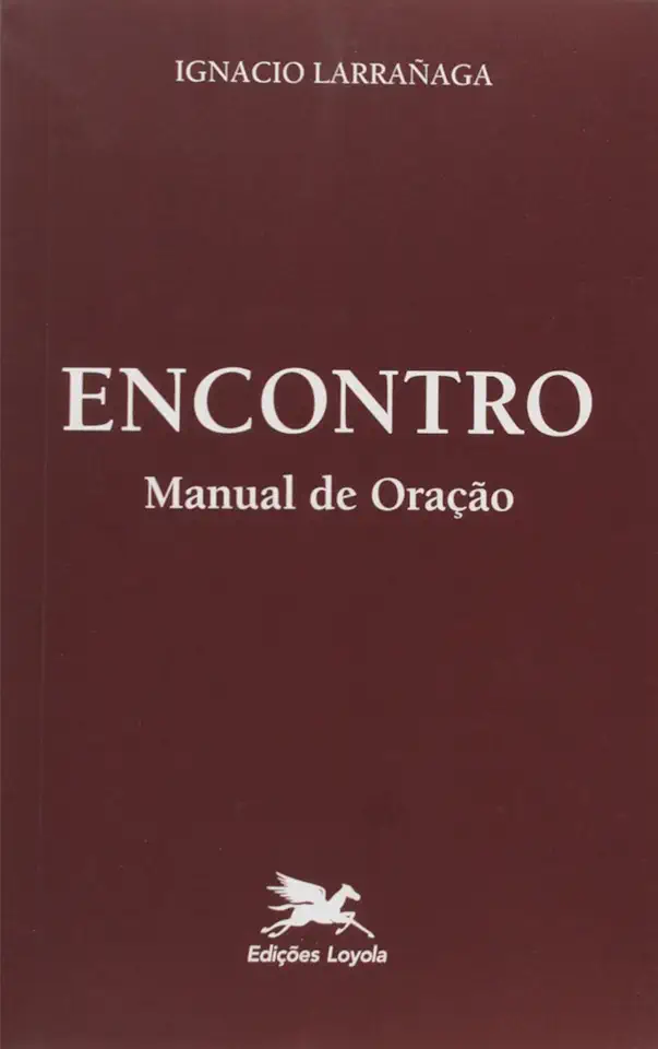 Capa do Livro Encontro Manual de Oração - Ignacio Larrañaga