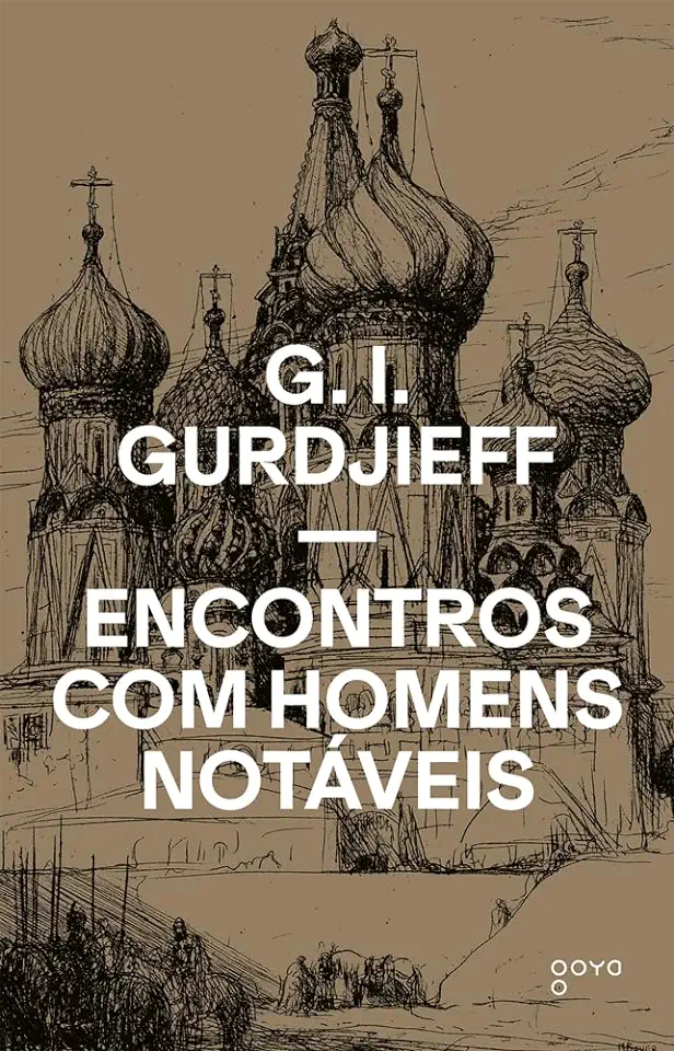 Capa do Livro Encontros Com Homens Notáveis - G. I. Gurdjieff