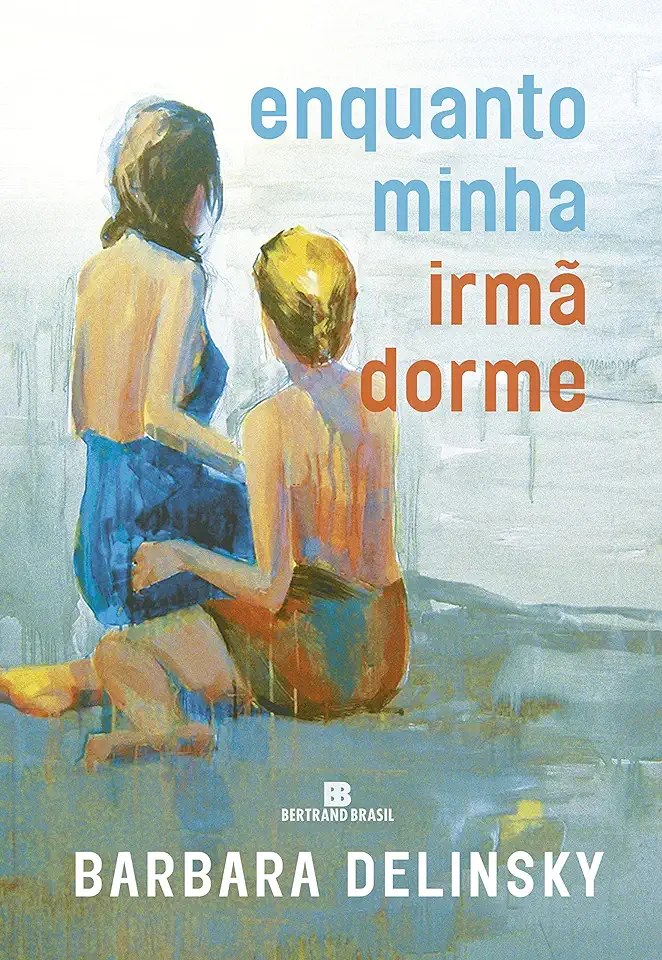 Capa do Livro Enquanto minha irmã dorme - Barbara Delinsky