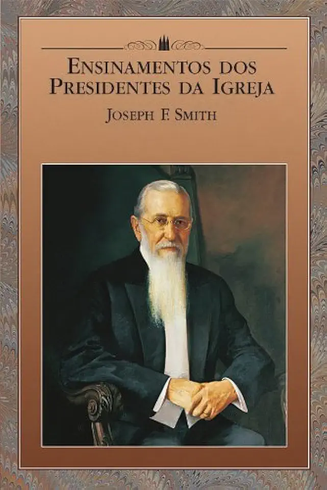 Capa do Livro Ensinamentos dos Presidentes da Igreja - Joseph F. Smith