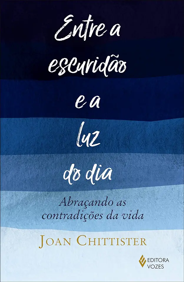 Capa do Livro Entre a escuridão e a luz do dia - Chittister, Joan