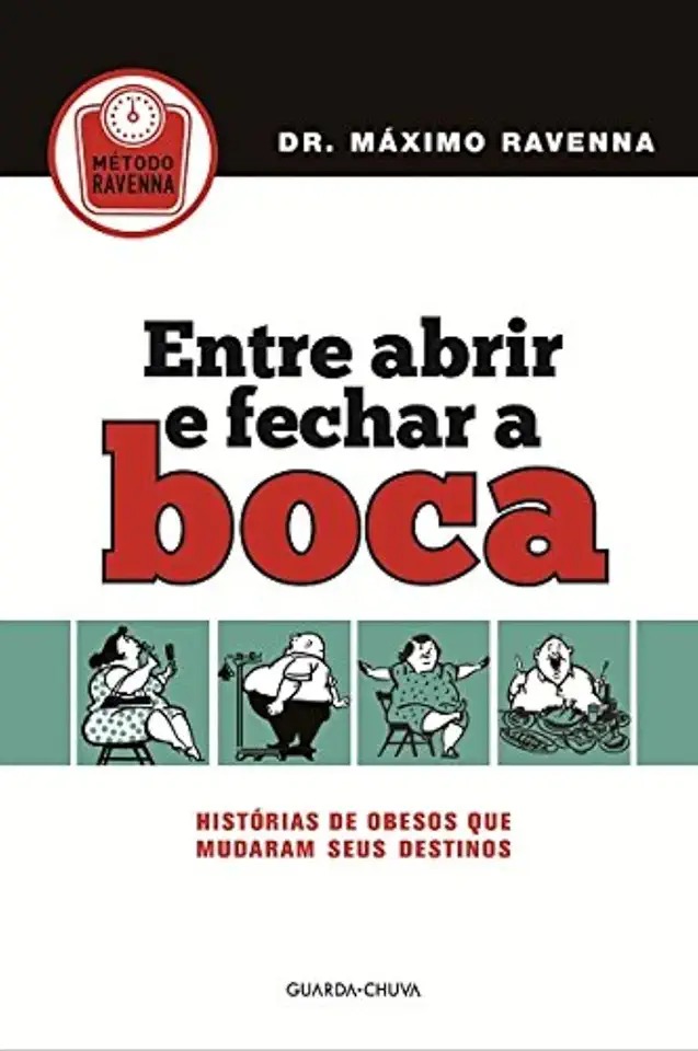 Capa do Livro Entre Abrir e Fechar a Boca - Dr. Máximo Ravenna