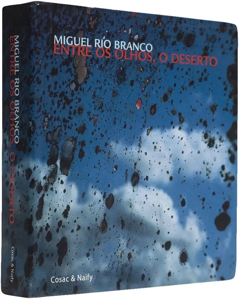 Capa do Livro Entre os Olhos, o Deserto - Miguel Rio Branco