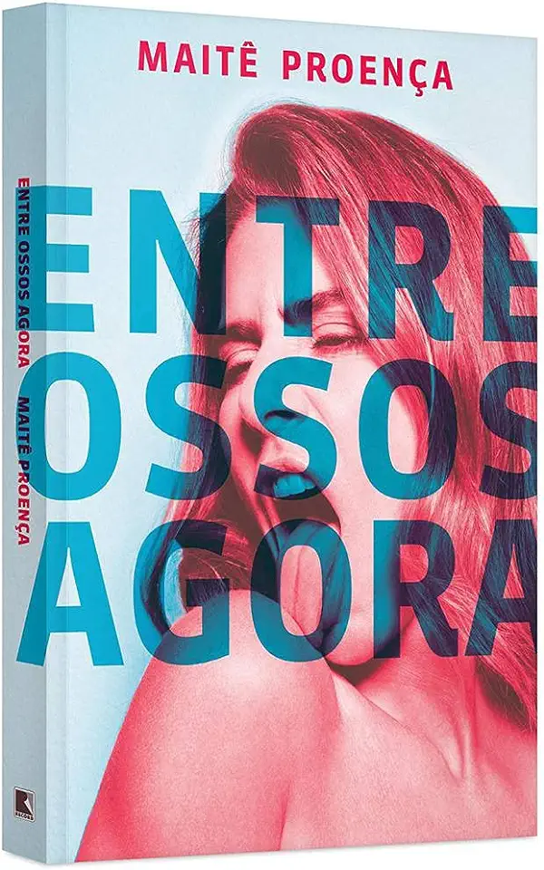 Capa do Livro Entre Ossos Agora - Maitê Proença