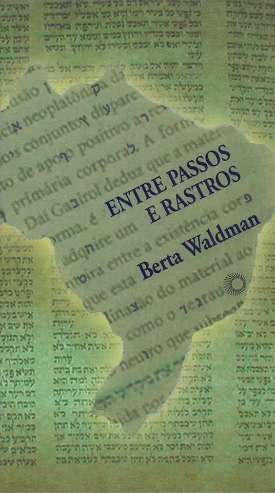 Capa do Livro Entre Passos e Rastros - Berta Waldman