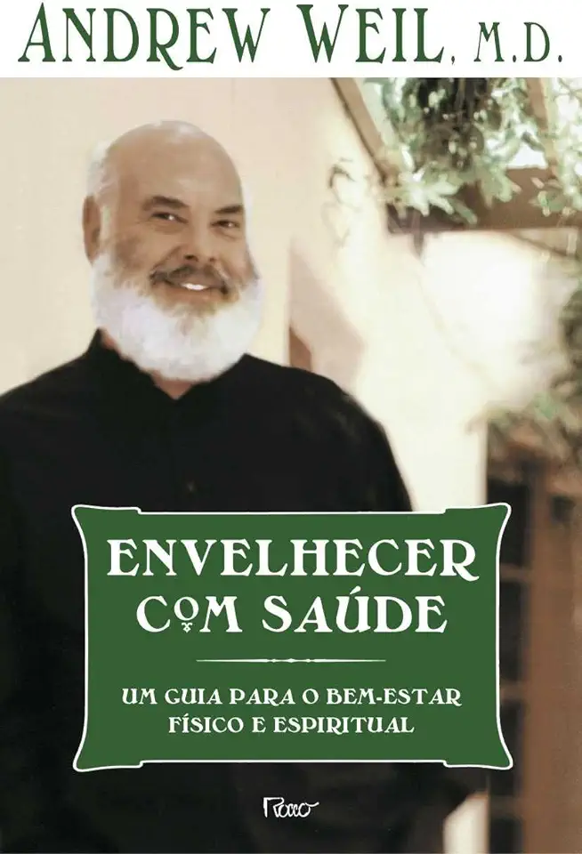 Capa do Livro Envelhecer com Saúde - Andrew Weil