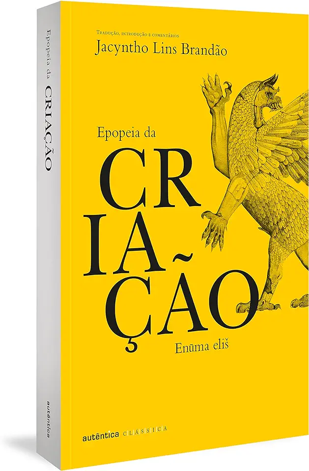 Capa do Livro Epopeia Da Criacao - Enuma Eli - Brandao