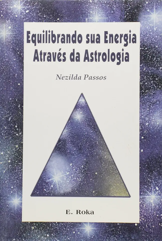 Capa do Livro Equilibrando Sua Energia Através da Astrologia - Nezilda Passos