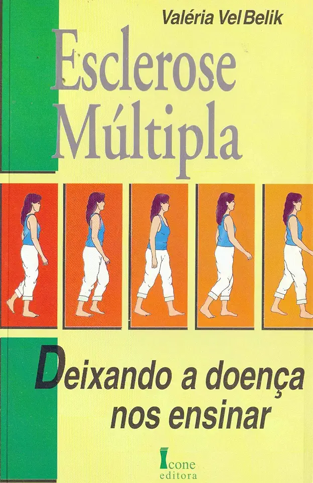 Capa do Livro Esclerose Múltipla Deixando a Doença nos Ensinar - Valéria Vel Belik