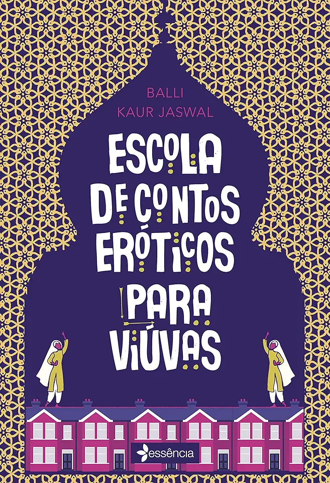 Capa do Livro Escola de Contos Eróticos para Viúvas - Balli Kaur Jaswal