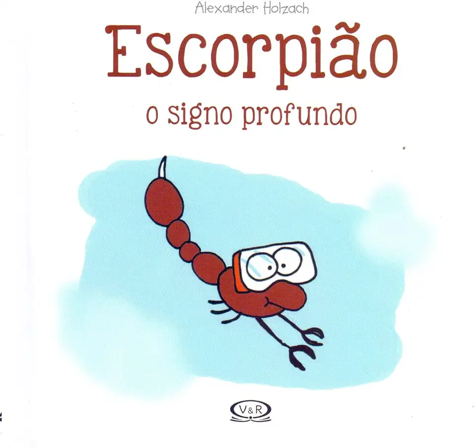 Capa do Livro Escorpião: o signo profundo - Holzach, Alexander