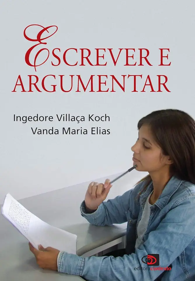 Capa do Livro Escrever e Argumentar - Ingedore Villaça Koch / Vanda Maria Elias