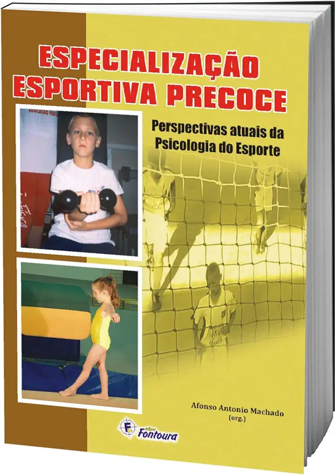 Capa do Livro Especialização Esportiva Precoce Perspectivas Atuais da Psicologia ... - Afonso Antonio Machado