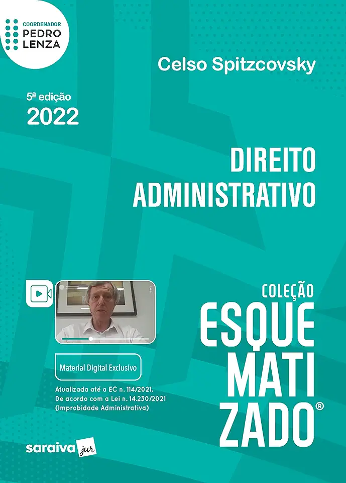 Capa do Livro Esquematizado - Direito Administrativo - 5ª edição 2022 - Spitzcoskt; Celso; Lenza; Pedro