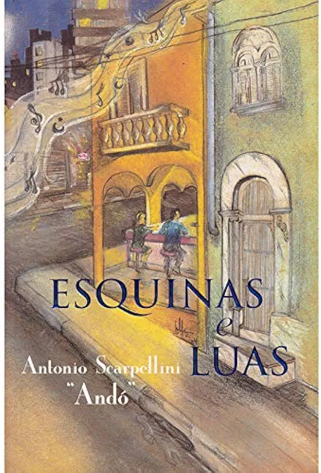 Capa do Livro Esquinas e Luas - Antonio Scarpellini